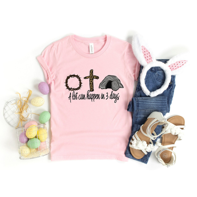 A Lot Can Happen in 3 Days Shirt, Easter Shirt, Jesus Shirt, Shirts for Easter, Easter Gift, Jesus Easter Shirt, He is Risen Shirt - 1.jpg