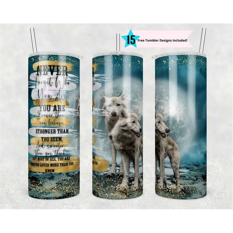 MR-156202317483-wolves-tumbler-wrap-never-forget-who-you-are-20-oz-skinny-image-1.jpg