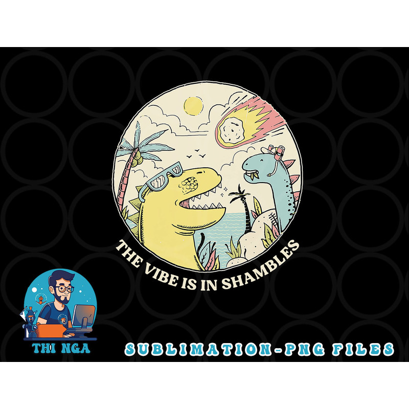 The Vibe Is In Shambles png, digital download copy.jpg