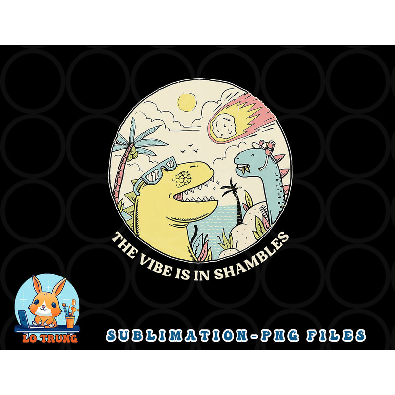 The Vibe Is In Shambles png, digital download copy.jpg