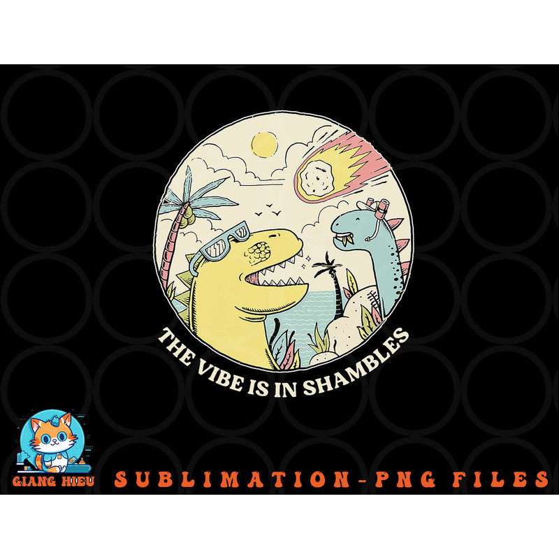 The Vibe Is In Shambles png, digital download copy.jpg