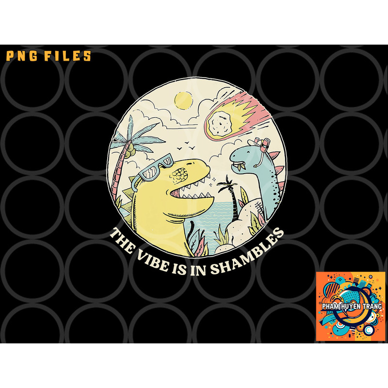 The Vibe Is In Shambles png, digital download copy.jpg