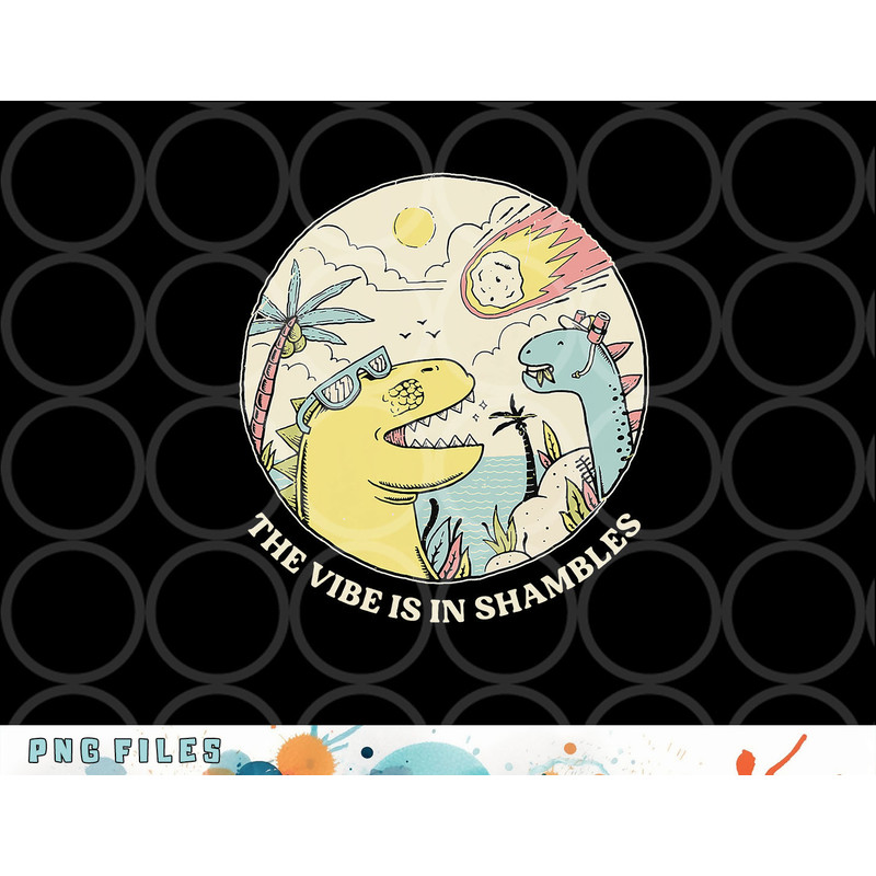 The Vibe Is In Shambles png, digital download copy.jpg