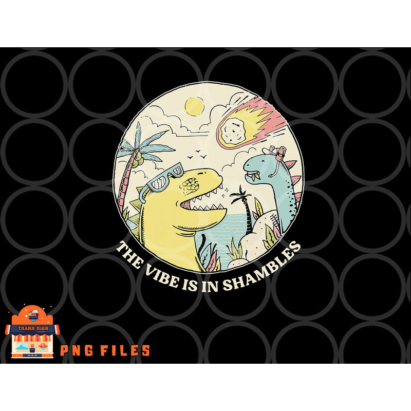 The Vibe Is In Shambles png, digital download copy.jpg