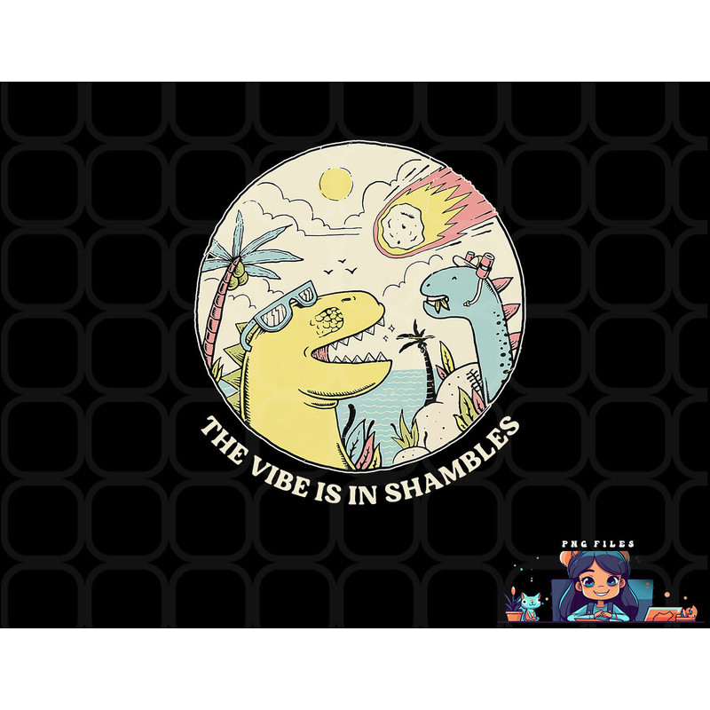 The Vibe Is In Shambles png, digital download copy.jpg