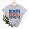 Boom Boom Baby 4th of July Shirt, Independence Day Shirt, July 4 Tees, American Shirt, Patriotic Shirt, Fireworks Shirt, USA Shirt July Four - 1.jpg