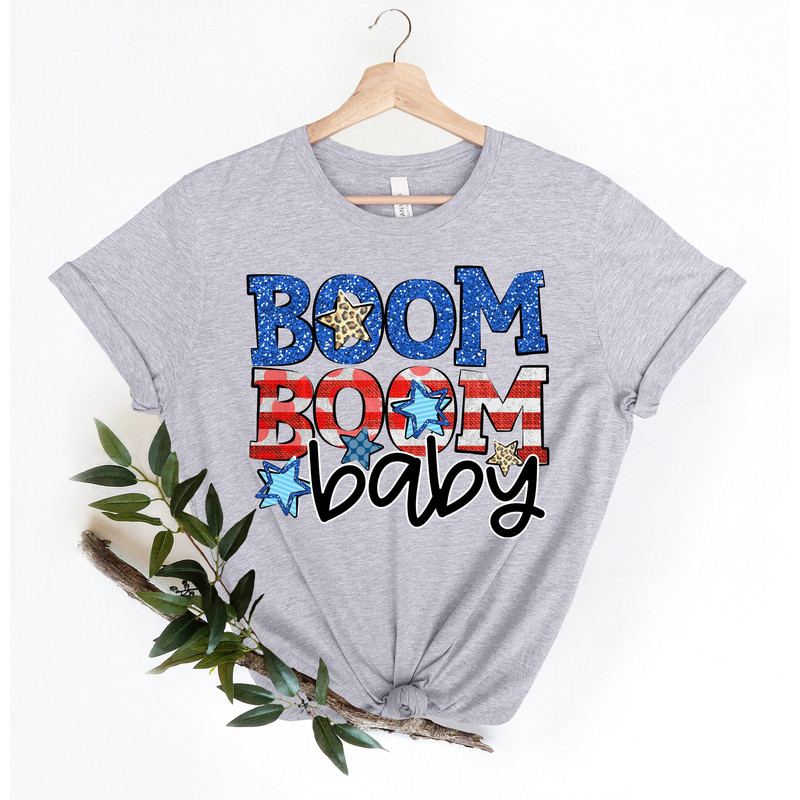Boom Boom Baby 4th of July Shirt, Independence Day Shirt, July 4 Tees, American Shirt, Patriotic Shirt, Fireworks Shirt, USA Shirt July Four - 1.jpg