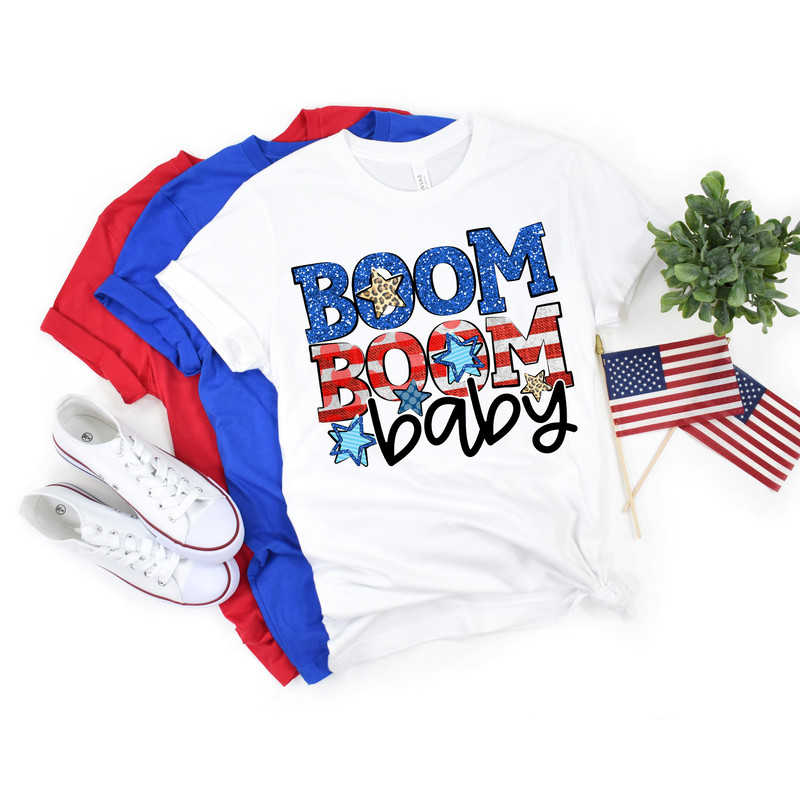 Boom Boom Baby 4th of July Shirt, Independence Day Shirt, July 4 Tees, American Shirt, Patriotic Shirt, Fireworks Shirt, USA Shirt July Four - 2.jpg