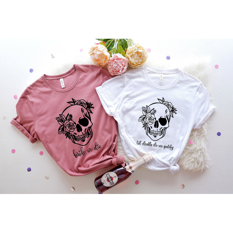 Bride Or Die Till death do us party, Bachelorette Shirt, Bride Shirt, Gift for Bride, Bachelorette Gift, Bridal Party, Bachelorette Party - 1.jpg