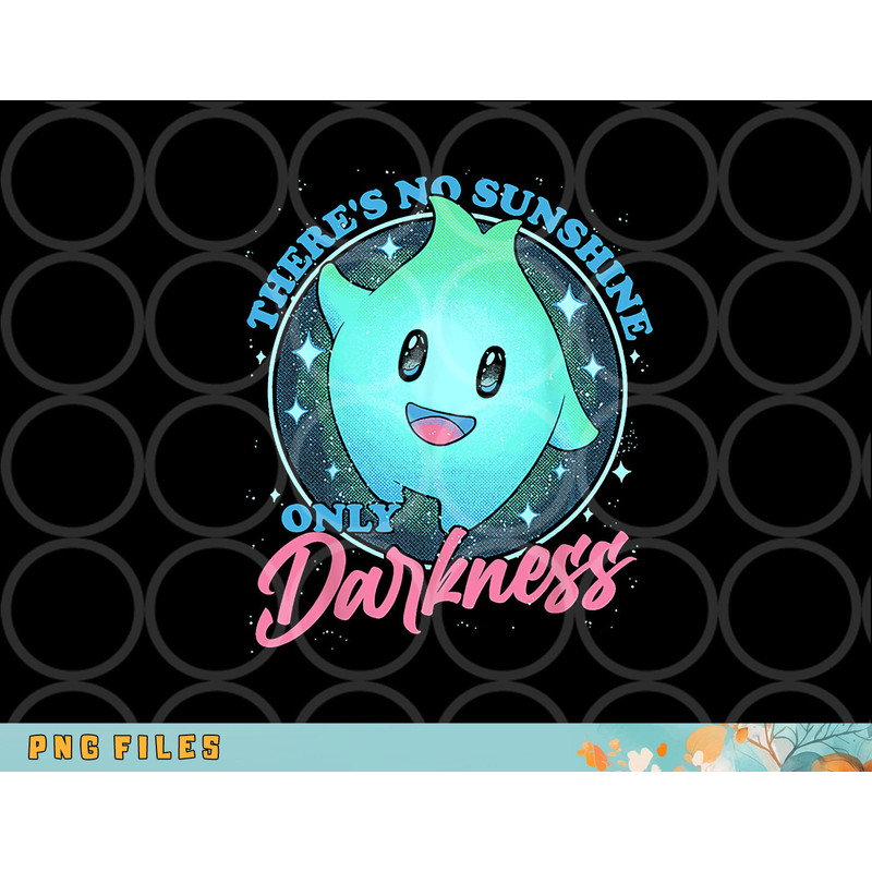 There s No Sunshine Only Darkness png, digital download copy.jpg