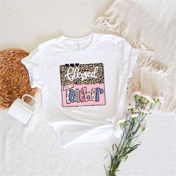 blessed teacher shirt, blessed teacher leopard shirt,teacher shirt, teacher gifts, back to school,teacher t-shirt