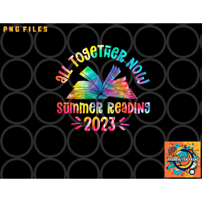 Tie Dye Book All Together Now Summer Reading Program 2023 png, digital download copy.jpg