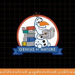 disney frozen 2 olaf genius by nature png, sublimate, digital download