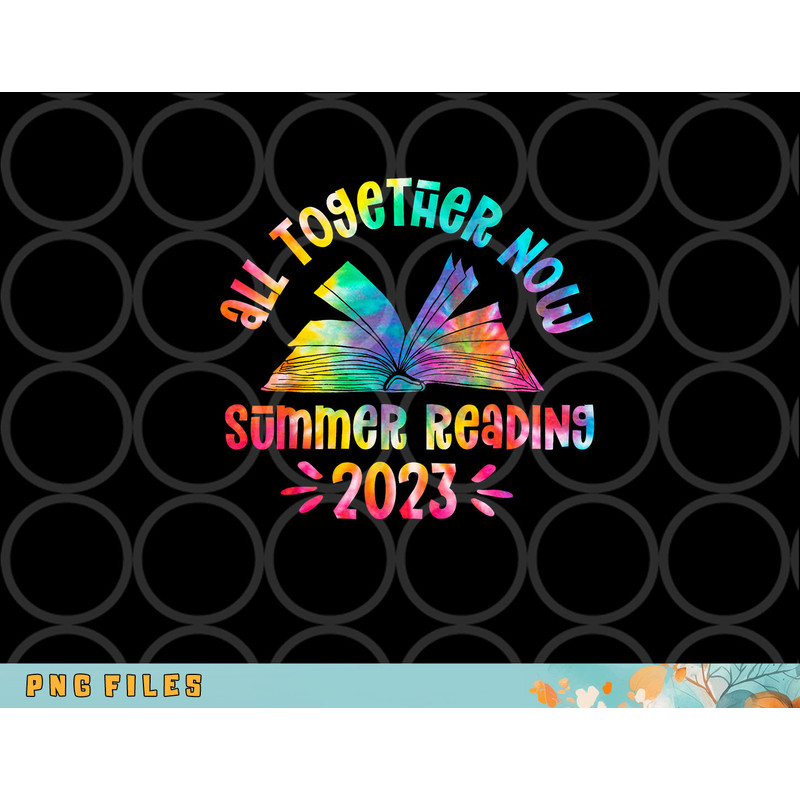 Tie Dye Book All Together Now Summer Reading Program 2023 png, digital download copy.jpg