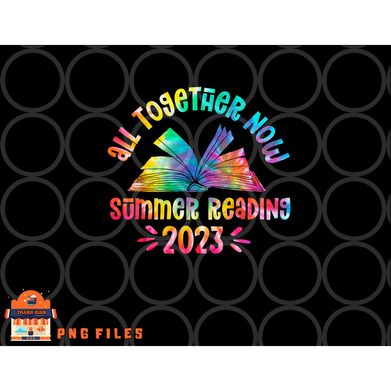 Tie Dye Book All Together Now Summer Reading Program 2023 png, digital download copy.jpg