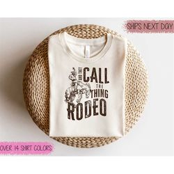 they call the thing rodeo shirt, western shirt women, western shirt men, rodeo shirt for women, rodeo shirt men, rodeo d