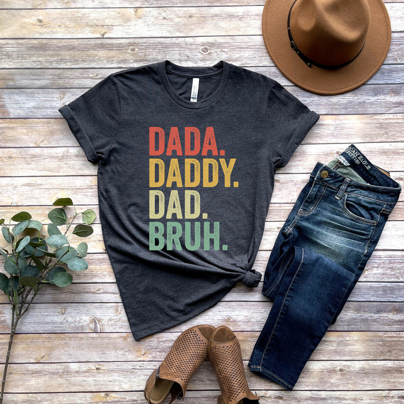 Dada Shirt, Dad Shirt, Father's Day Shirt, Gift For Dad, Father's day Gift, Dad T-Shirt idea, Papa Shirt, Best Dad Ever, Dad, Christmas Gift - 1.jpg