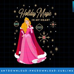 disney princess aurora holiday magic in my heart png, sublimate, digital print
