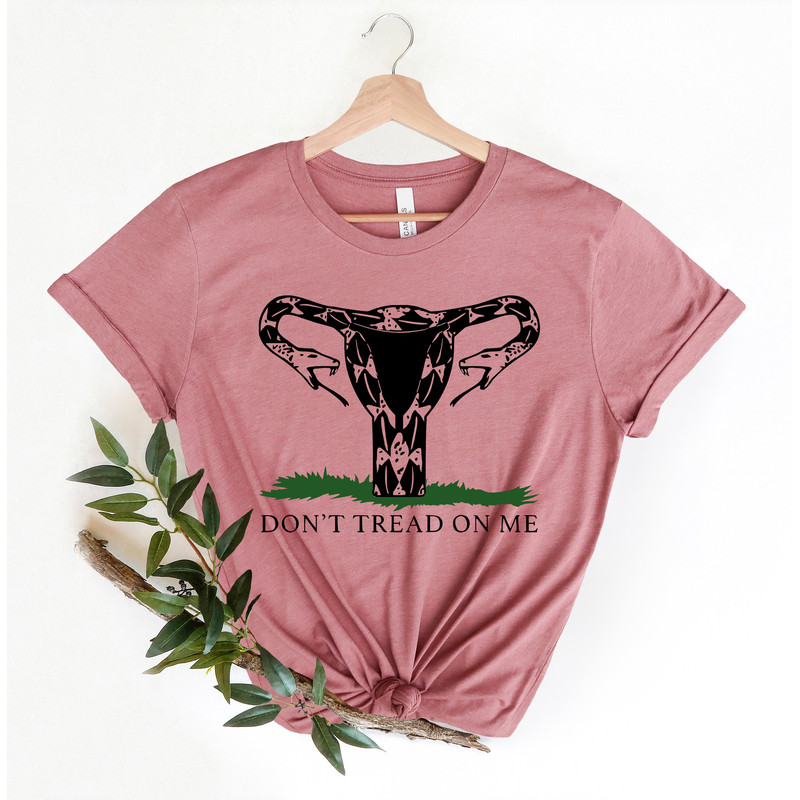 Don't Tread On Me Uterus Snake T-shirt, Protect Roe v Wade, Women's Pro Choice, Abortion Rights, Feminist Shirt, Texas Women Power - 3.jpg