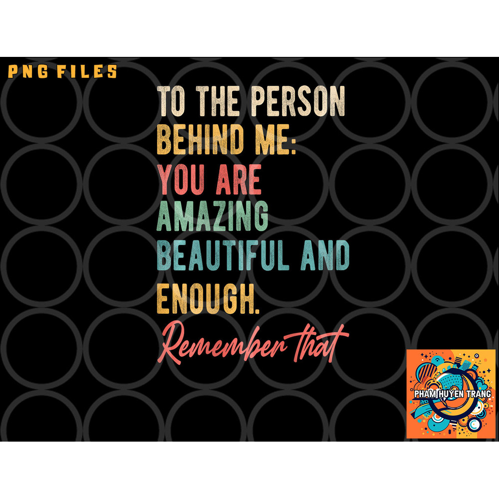 To The Person Behind Me You Matter Self Love Mental Health png, digital download copy.jpg