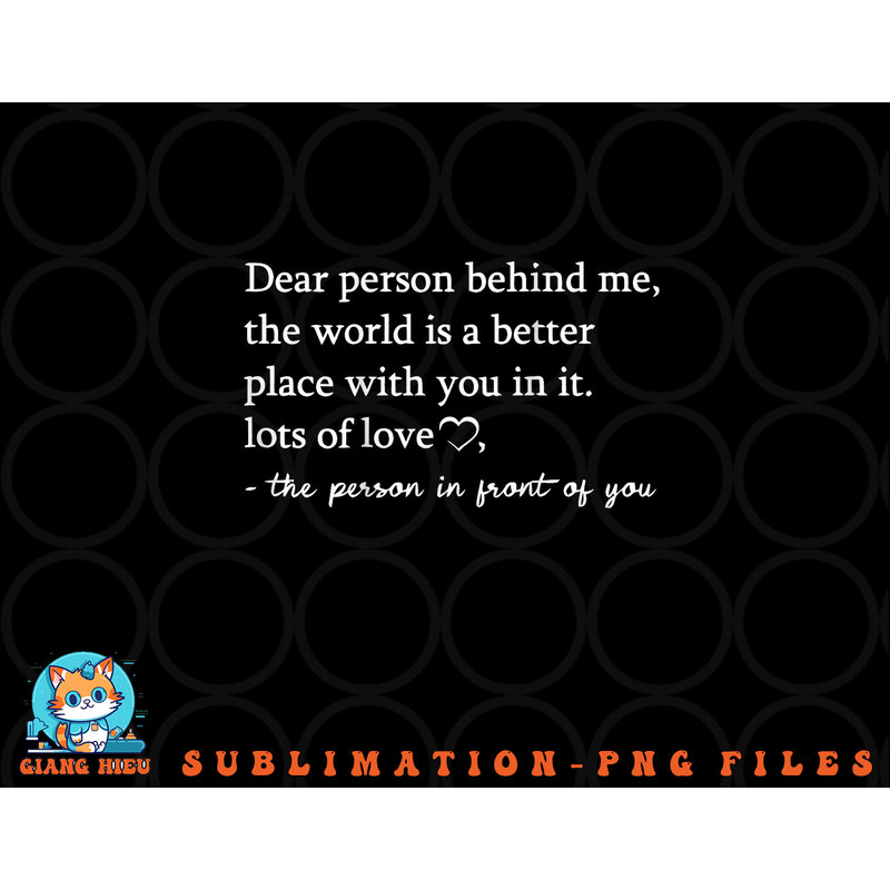 To The Person Behind Me, Dear person behind Me You matter png, digital download copy.jpg