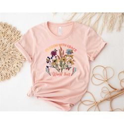 bloom flowers shirt, jesus gift, religious shirt, religious gift, christian gift, the way the truth the life shirt
