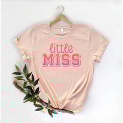 little miss shirt, toddler shirt, cute youth shirt, birthday shirt, sister gift, twins shirt,