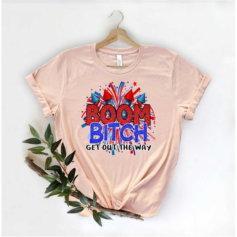 MR-1562023205044-boom-bitch-shirt-4th-of-july-patriotic-shirt-fourth-of-july-image-1.jpg