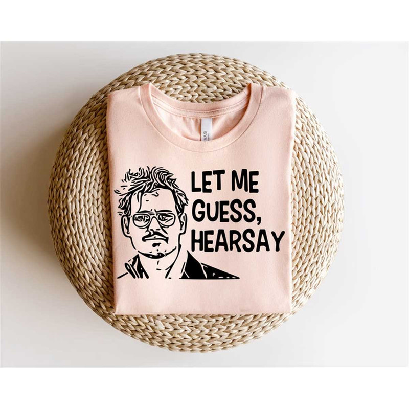 MR-156202321730-let-me-guess-hearsey-shirt-justice-for-johnny-depp-shirt-image-1.jpg