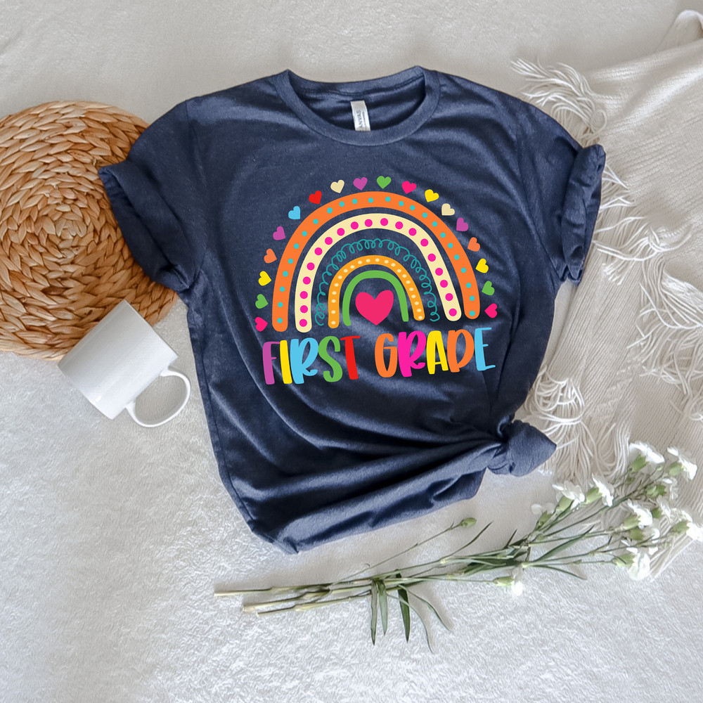 First Grade Teacher Shirt, 1st Grade Teacher Shirt, First Day of School Shirt, Back To School Shirt, First Grade Shirts, Teacher Rainbow Tee - 3.jpg