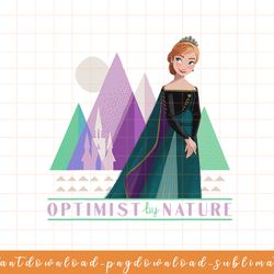 disney frozen 2 queen anna optimist by nature png, sublimate, digital download