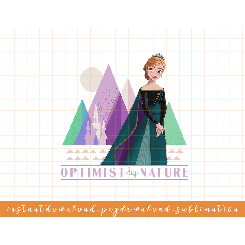 Disney Frozen 2 Queen Anna Optimist By Nature png, sublimate, digital download.jpg