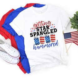 Getting Star Spangled Hammered shirt, Memorial Day Shirt, 4th of July Shirt, Independence Day Shirt, July 4th shirt, Fun