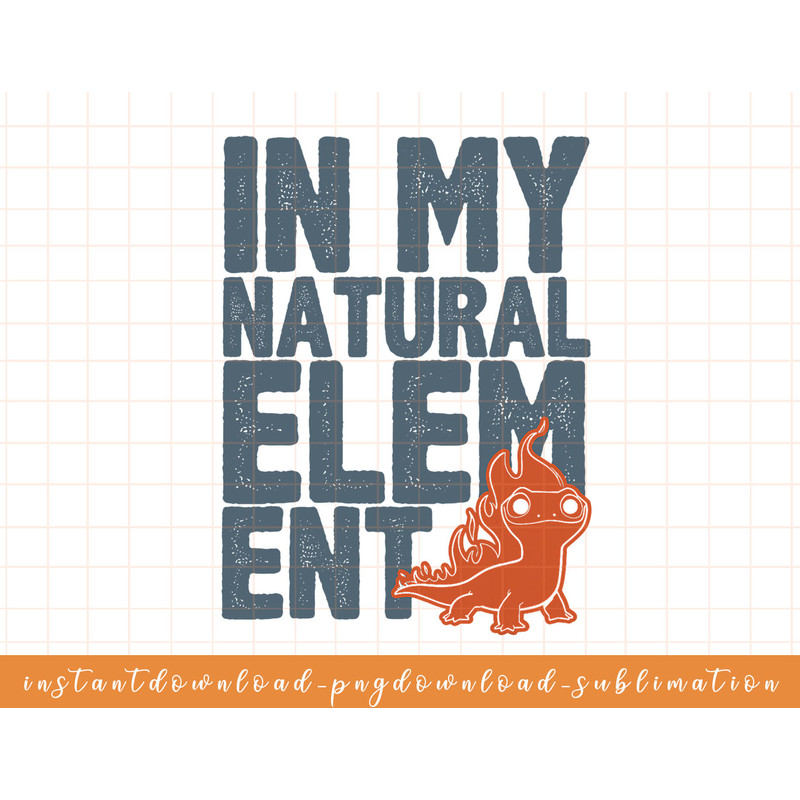 Disney Frozen 2 Salamander In My Element Bold Text png, sublimate, digital download.jpg