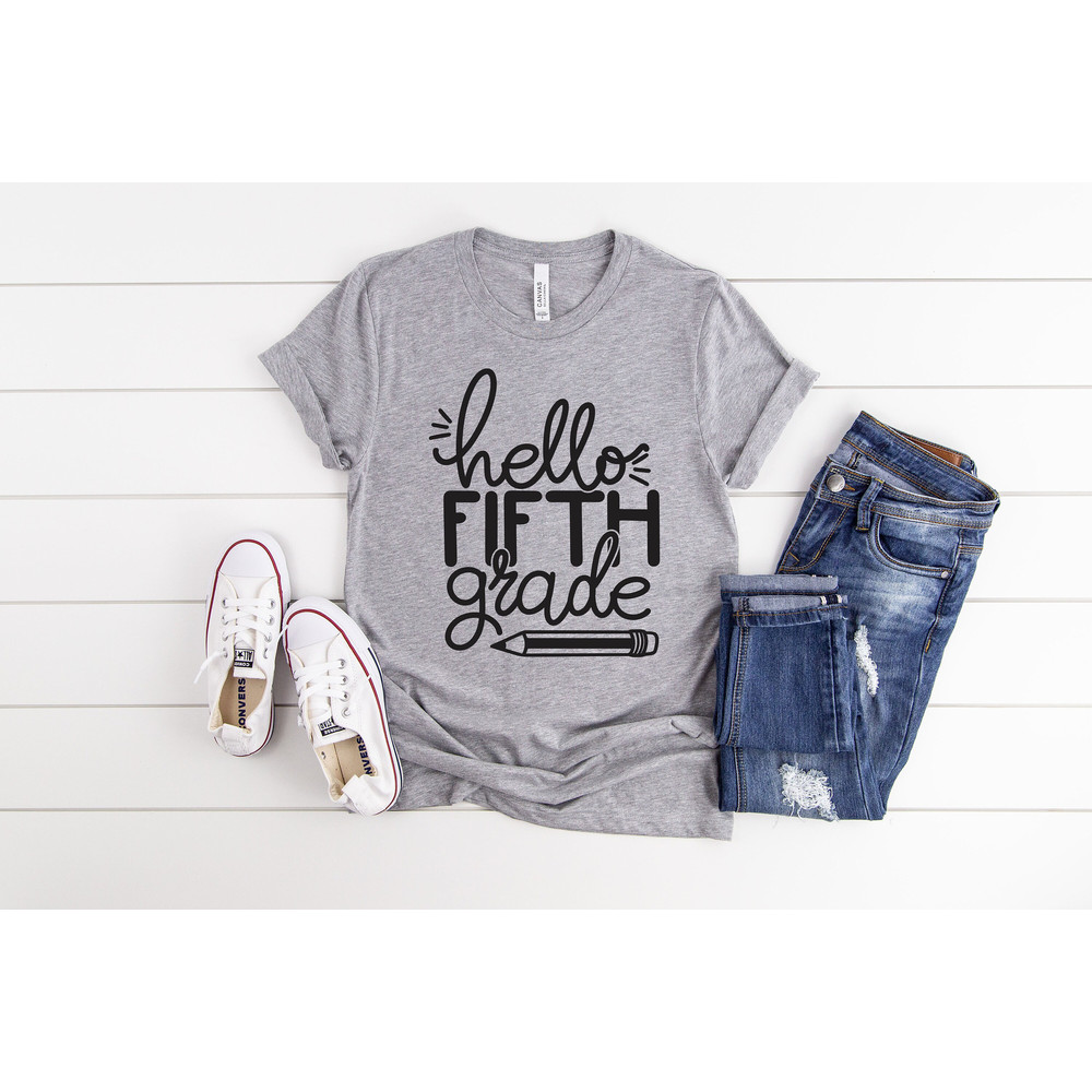 Hello Fifth Grade Shirt, Fifth Grade Teacher Shirt, Teacher Gift, Gift for Teachers, 5th Grade, Fifth Grade Teacher,Back to School Shirt - 2.jpg