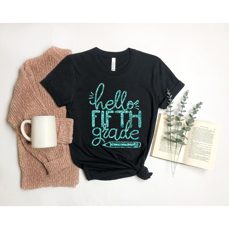 Hello Fifth Grade Shirt, Fifth Grade Teacher Shirt, Teacher Gift, Gift for Teachers, 5th Grade, Fifth Grade Teacher,Back to School Shirt - 4.jpg