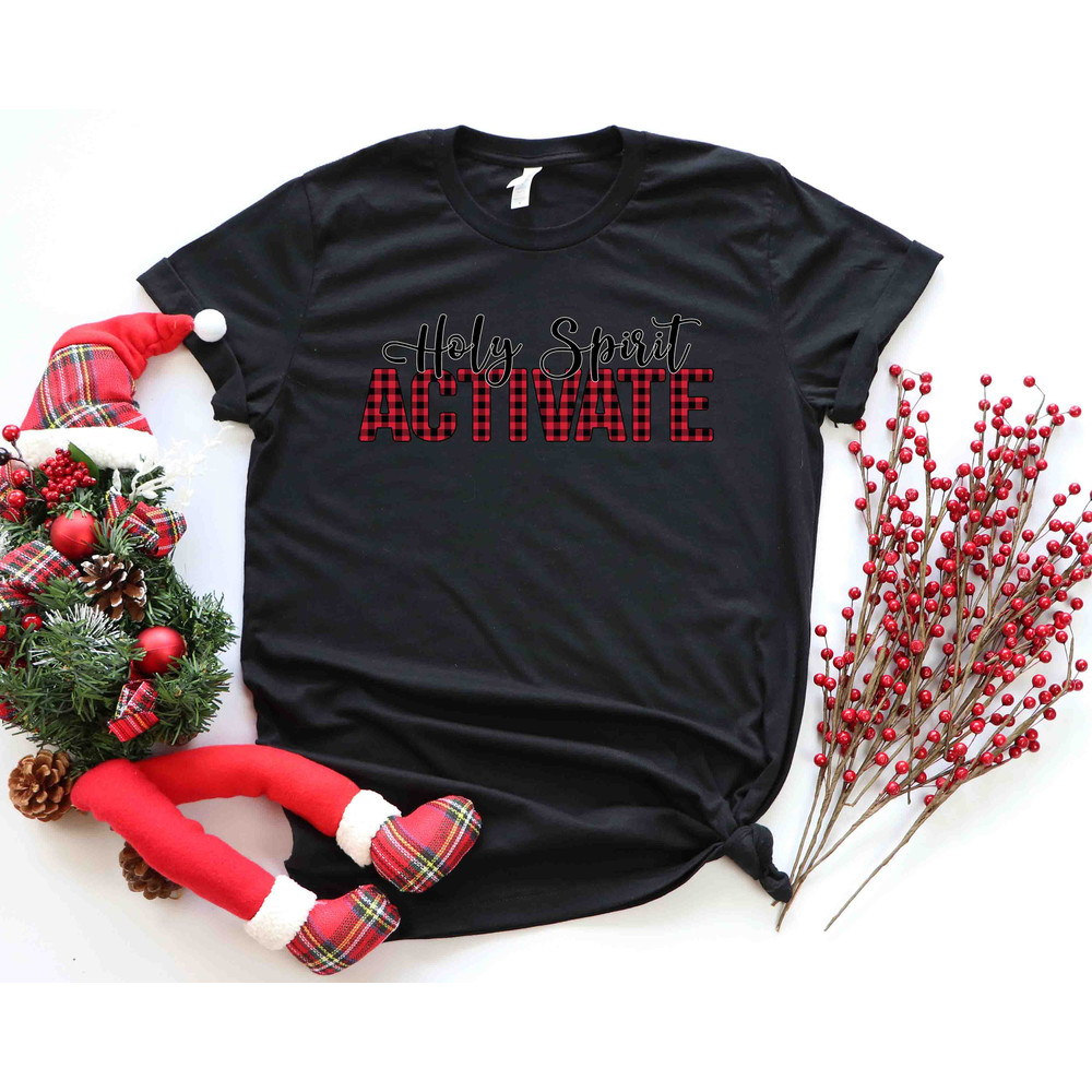 Holy Spirit Activate Women Holy Spirit Activate Shirt, Christmas Family Shirt, Merry Christmas Matching Family Christmas Shirts Sweatshirts - 3.jpg