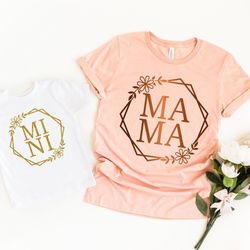 mama mini shirts, mom and me shirt, mother's day gift, matching mommy and me shirts, matching mom shirt, mama mini match