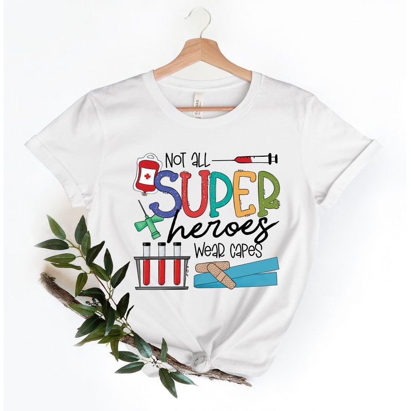 Not All Superheros Wear Capes, Funny Nurse Shirt, Nurse Life Tee, Nurses Week Shirt, Women Power, Nursing Shirt, Nursing School Student - 2.jpg
