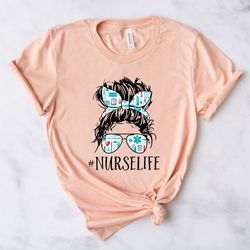 nurse life shirt for mothers day gift - nurse life tshirt for mom - cute nurse gift for women - cute nurse t shirt for m