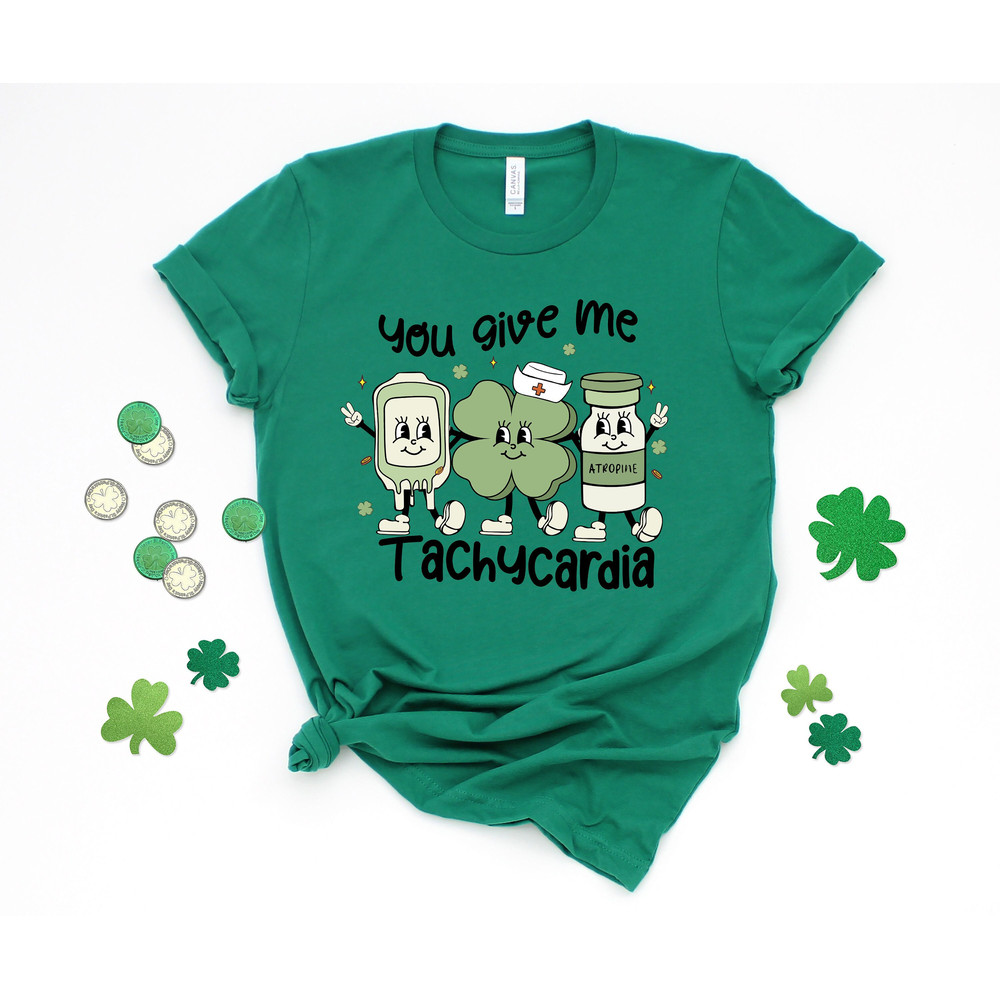 Nurse St Patricks Day Shirt,Pharmacist Critical Care Rn St Patrick Tshirt,Nurse St Patrick Gift,Pharmacy Tech Tshirt,You Give Me Tachycardia - 2.jpg