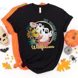 she belongs among the wildflowers shirt, floral halloween shirt, vintage ghost halloween shirt, retro fall shirt, hallow
