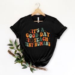 teacher shirt , it's a good day to teach tiny humans teacher shirt , teach love inspire , teacher appreciation gift shir