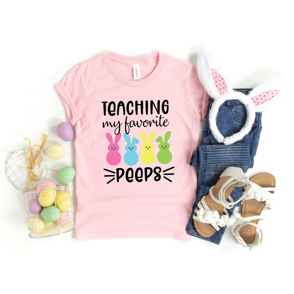Teaching My Favorite Peeps Shirt,Teacher Shirt,Easter Teacher Shirt, Teacher T-Shirt, Teacher Tee,Peeps T-Shirt, Easter Shirt,Easter Day - 1.jpg