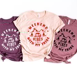weekend vibes with my tribe, girls trip shirt, girls vacation shirt, girls weekend trip, vacation shirt, vacay mode shir