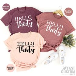 30th birthday t shirt, custom birth year shirt, thirtieth bday t-shirt, personalized shirt, hello thirty tshirt, birthda