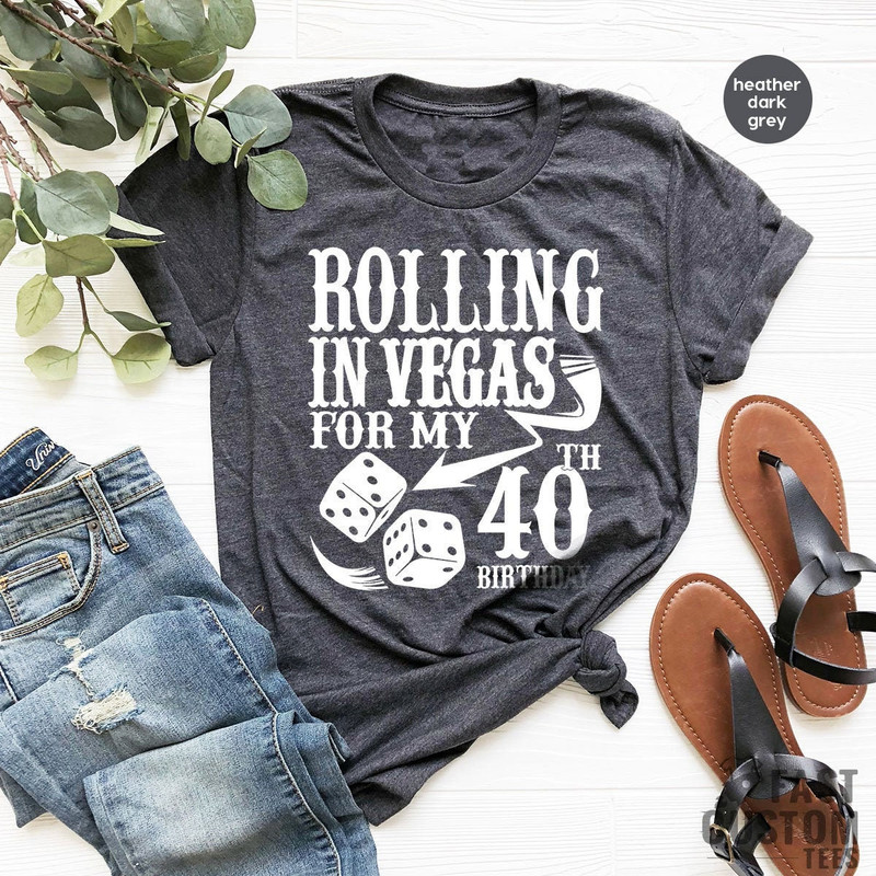 40th Birthday Shirt, 40 Years Old Gift, Vegas Birthday Shirt, Birthday Squad Shirt, Birthday Crew Shirt, Birthday Party Shirt - 1.jpg