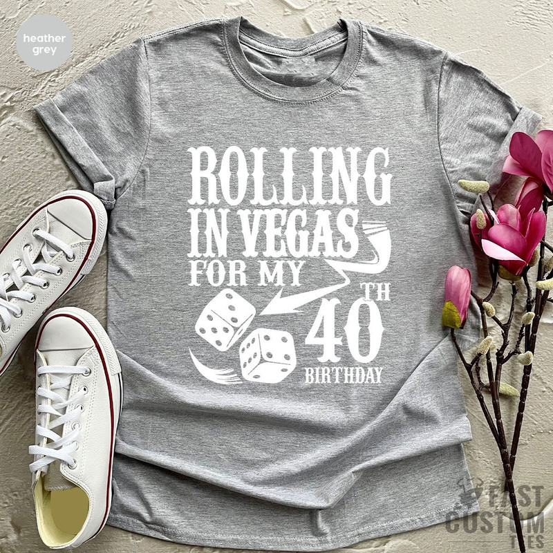 40th Birthday Shirt, 40 Years Old Gift, Vegas Birthday Shirt, Birthday Squad Shirt, Birthday Crew Shirt, Birthday Party Shirt - 3.jpg