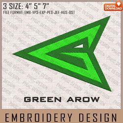 Green Arrow Embroidery Files, DC Comics, Movie Inspired Embroidery Design, Machine Embroidery Design