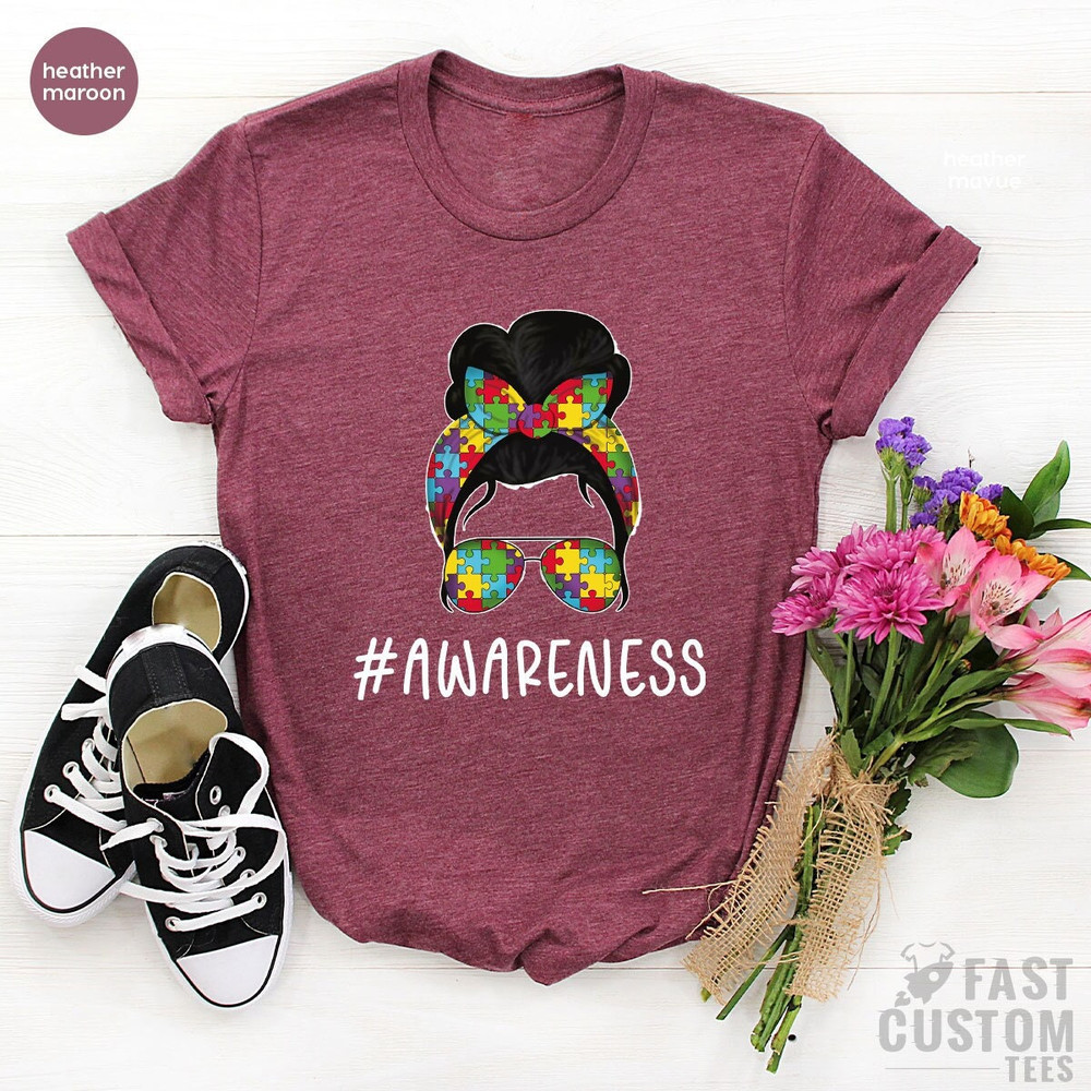 Autism Awareness Shirt, Autism Mom Shirt, Autism Aware shirt, Autism Shirt, Autism Mother Shirt, Autism Mom Life Shirt, Autism Support Shirt - 2.jpg